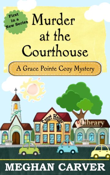 Murder at the Courthouse (A Grace Pointe Cozy Mystery)